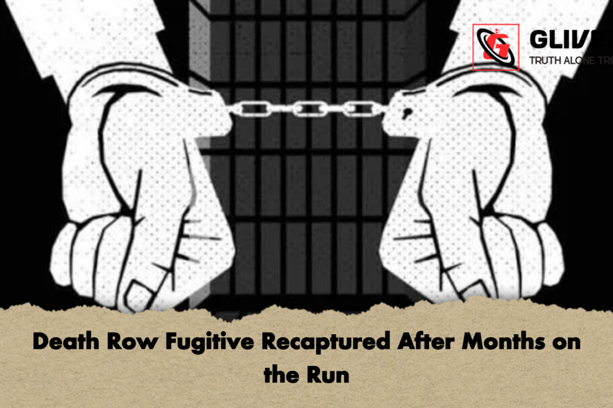 Death Row Fugitive Recaptured After Months on the Run