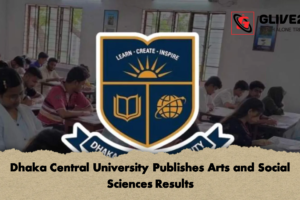 Dhaka Central University Publishes Arts and Social Sciences Results