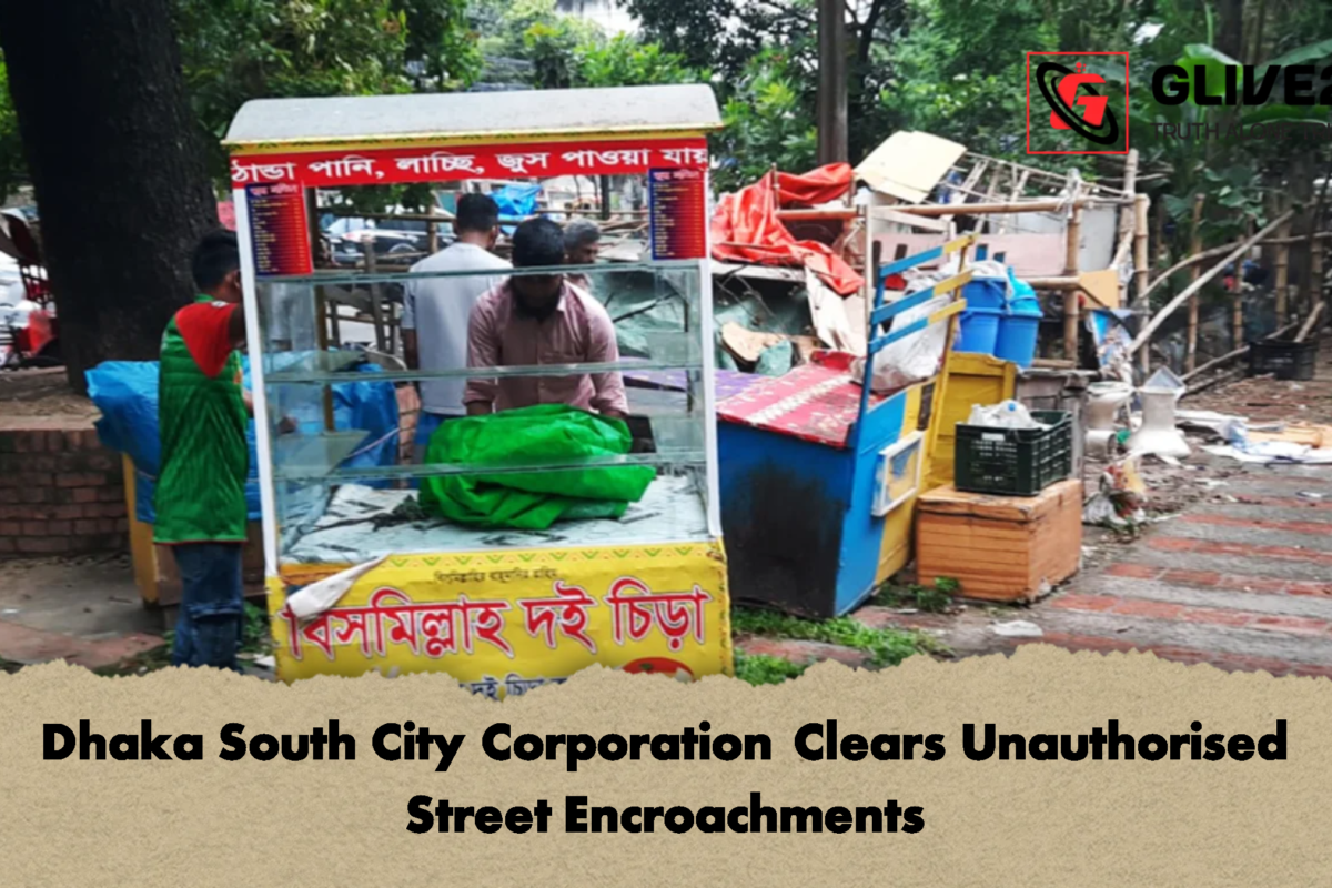 Dhaka South City Corporation Clears Unauthorised Street Encroachments