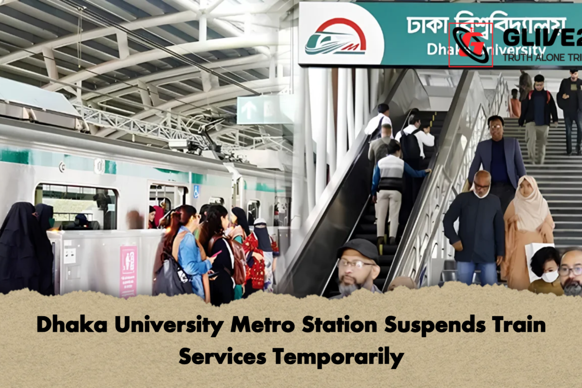Dhaka University Metro Station Suspends Train Services Temporarily