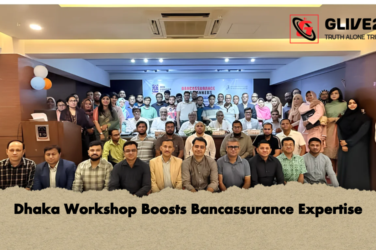 Dhaka Workshop Boosts Bancassurance Expertise