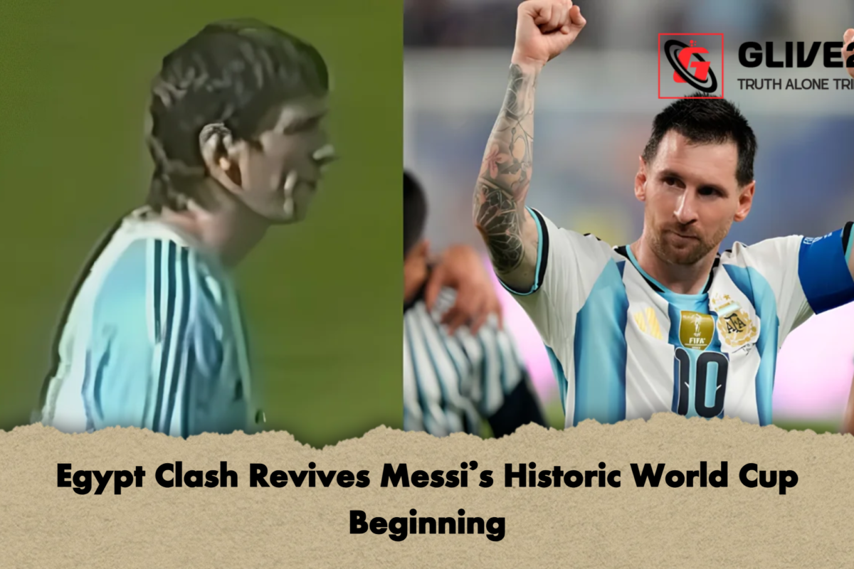 Egypt Clash Revives Messi’s Historic World Cup Beginning