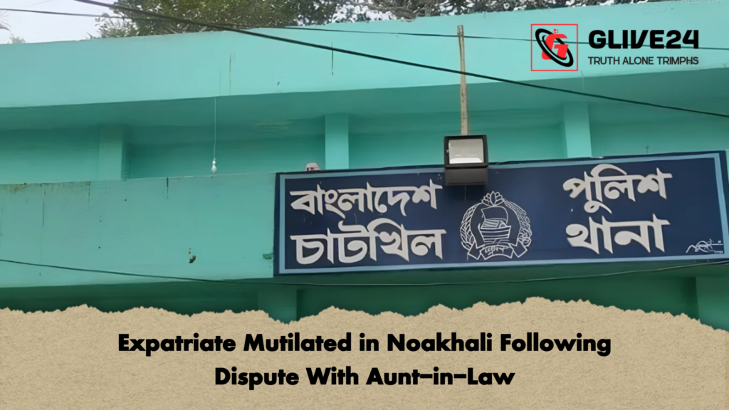 Expatriate Mutilated in Noakhali Following Dispute With Aunt in Law 2 Expatriate Mutilated in Noakhali Following Dispute With Aunt-in-Law