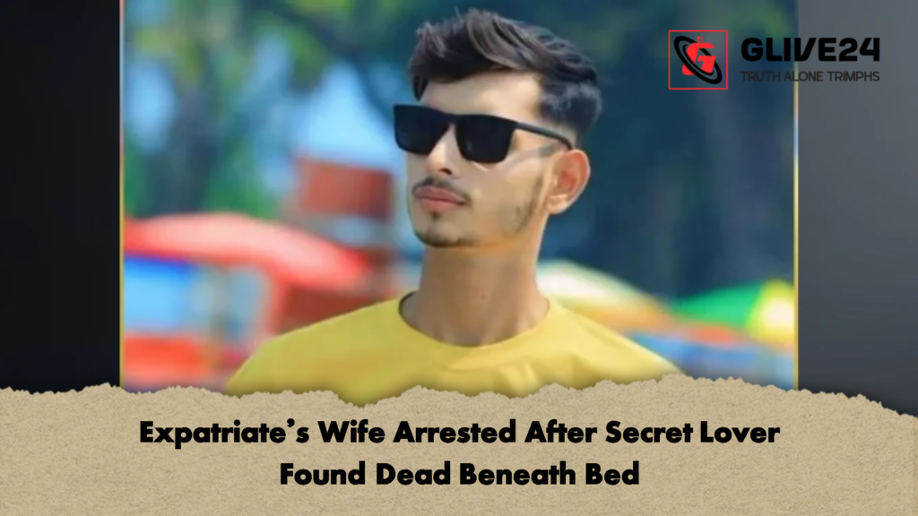 Expatriates Wife Arrested After Secret Lover Found Dead Beneath Bed 2 Expatriate's Wife Arrested After Secret Lover Found Dead Beneath Bed