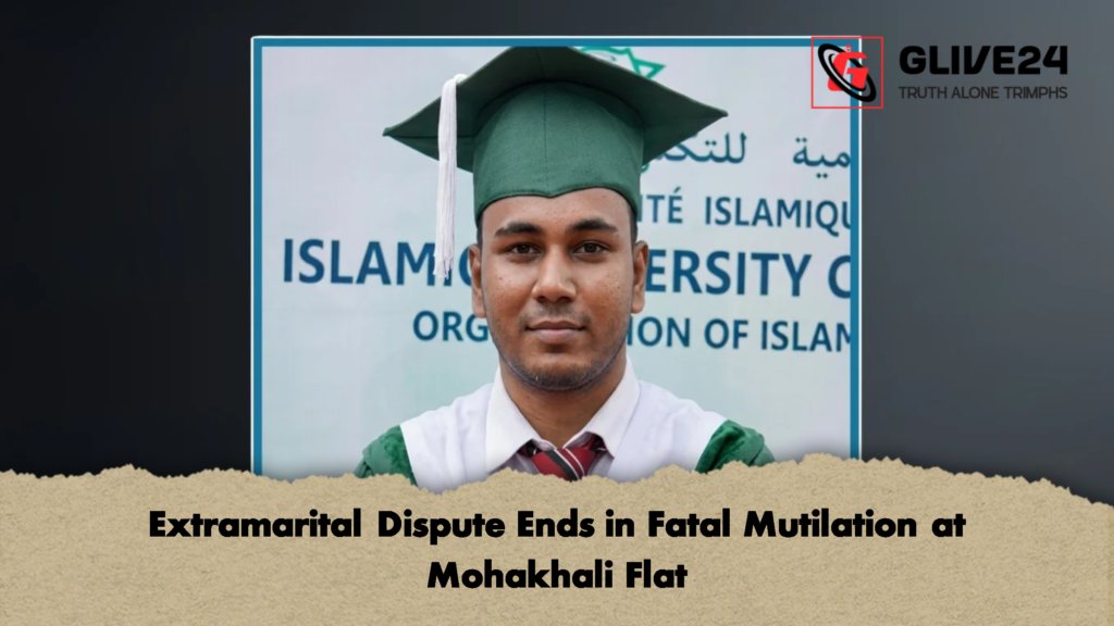 Extramarital Dispute Ends in Fatal Mutilation at Mohakhali Flat 2 Extramarital Dispute Ends in Fatal Mutilation at Mohakhali Flat