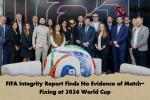 FIFA Integrity Report Finds No Evidence of Match-Fixing at 2026 World Cup