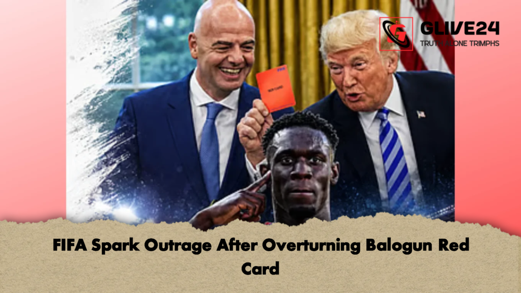 FIFA Spark Outrage After Overturning Balogun Red Card FIFA Spark Outrage After Overturning Balogun Red Card