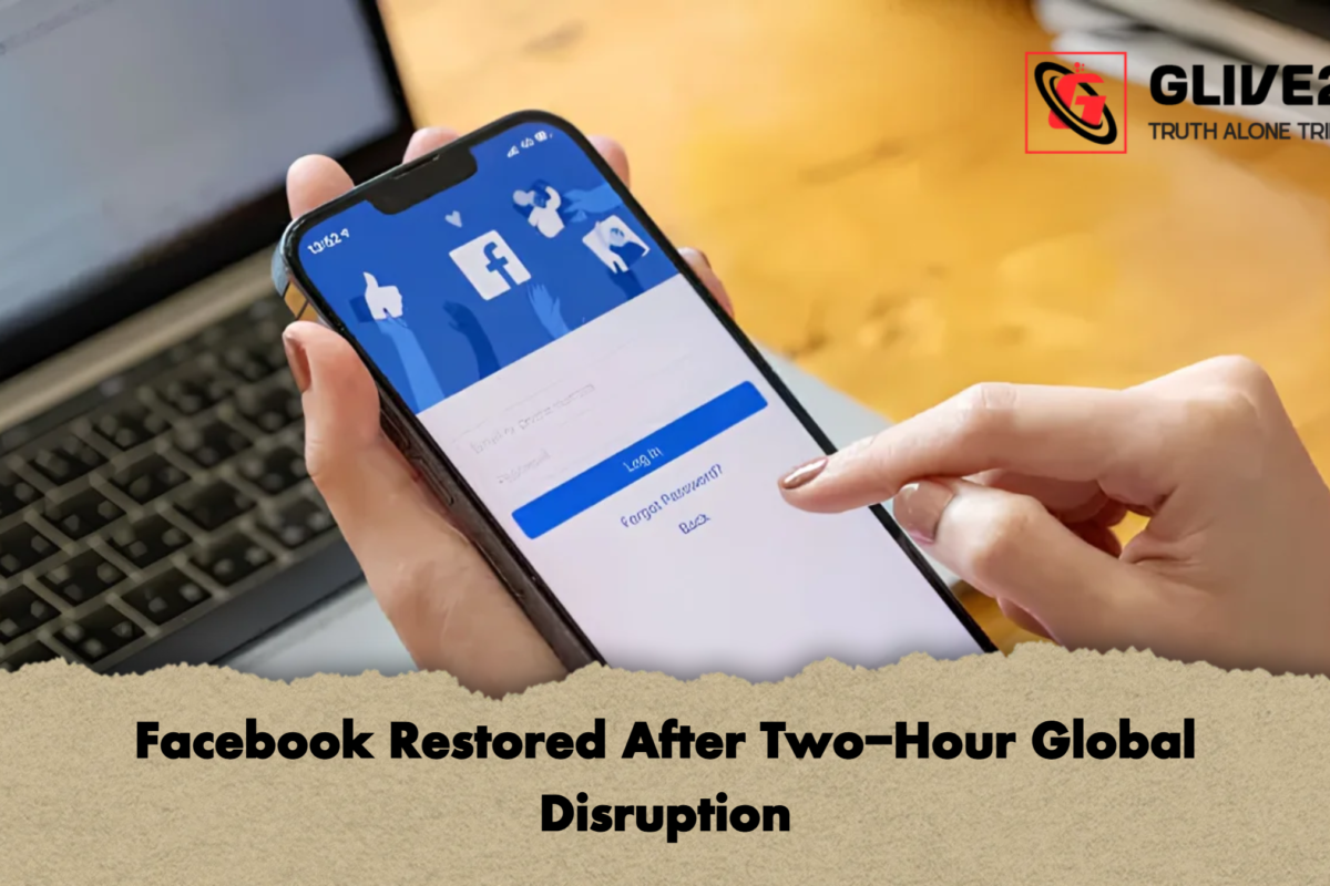 Facebook Restored After Two-Hour Global Disruption