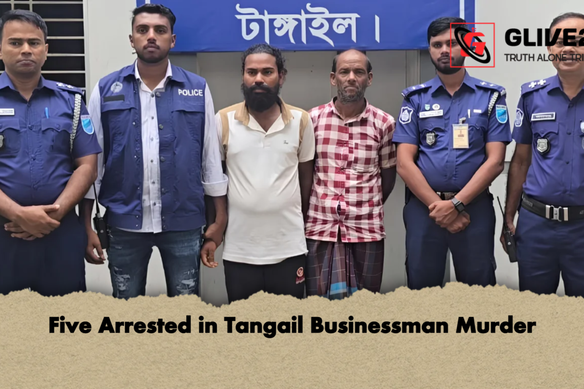 Five Arrested in Tangail Businessman Murder