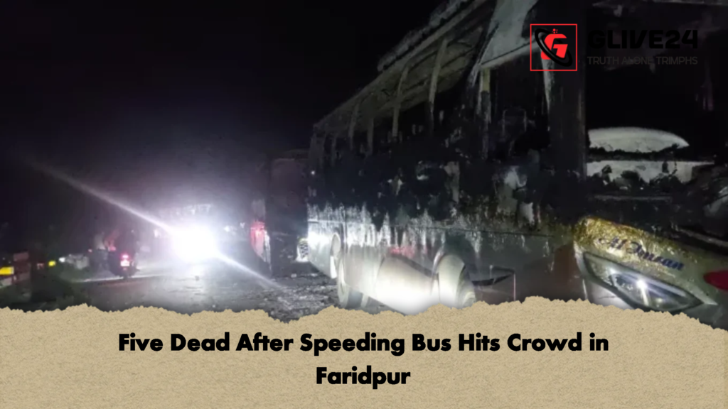 Five Dead After Speeding Bus Hits Crowd in Faridpur 2 Five Dead After Speeding Bus Hits Crowd in Faridpur