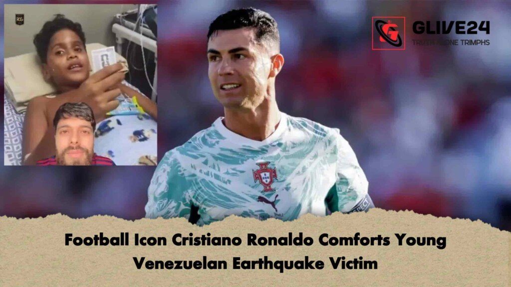 Football Icon Cristiano Ronaldo Comforts Young Venezuelan Earthquake Victim