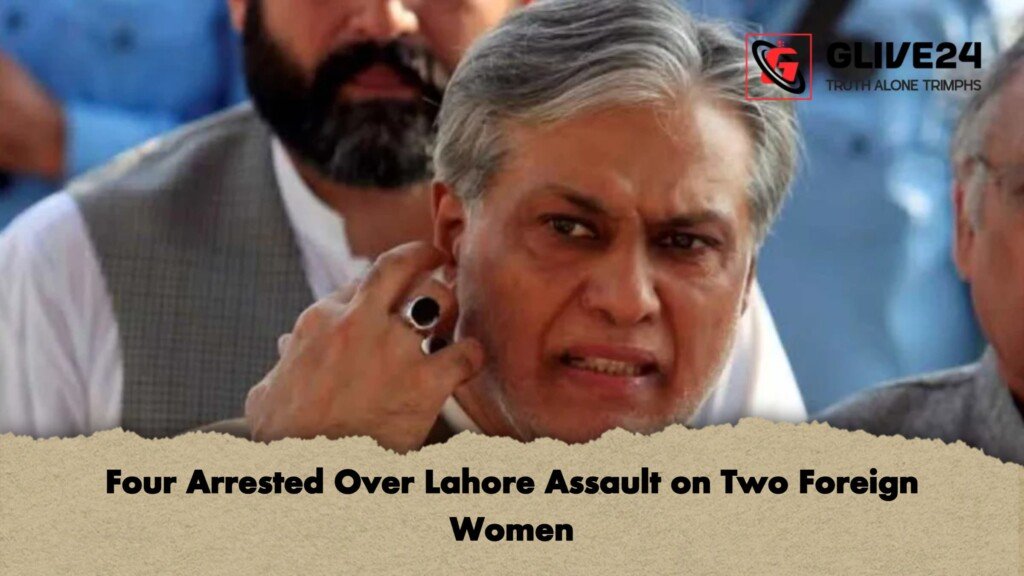 Four Arrested Over Lahore Assault on Two Foreign Women 1 Four Arrested Over Lahore Assault on Two Foreign Women
