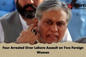 Four Arrested Over Lahore Assault on Two Foreign Women