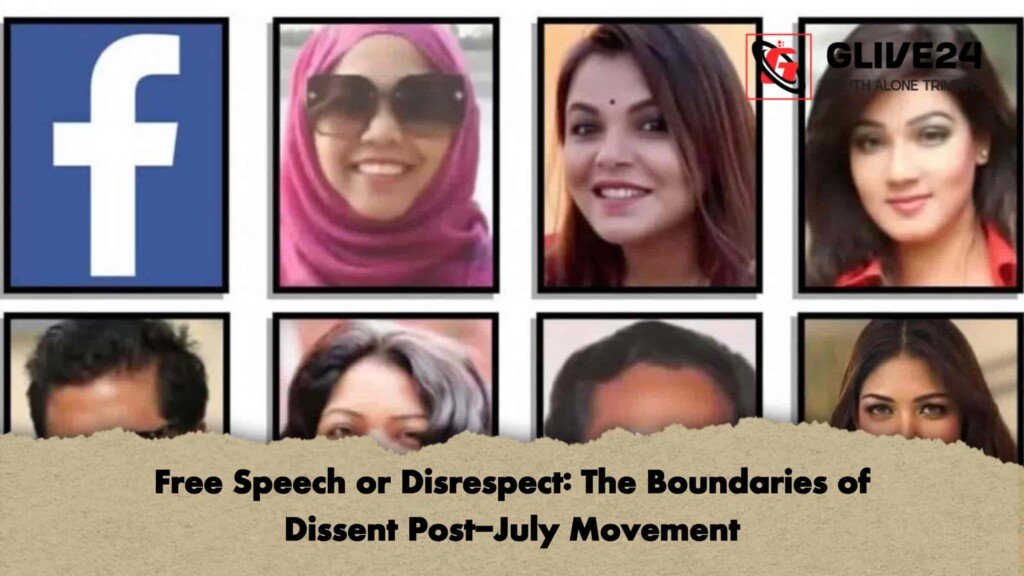 Free Speech or Disrespect The Boundaries of Dissent Post-July Movement