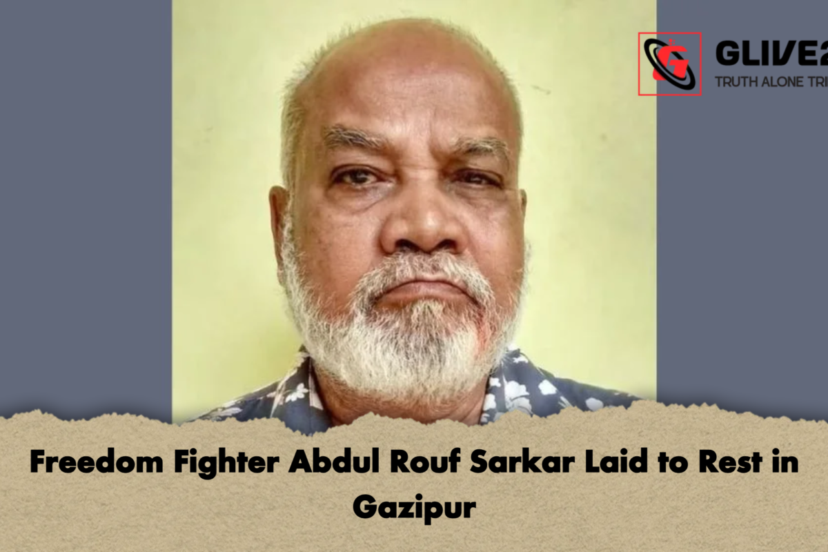 Freedom Fighter Abdul Rouf Sarkar Laid to Rest in Gazipur