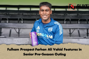 Fulham Prospect Farhan Ali Vahid Features in Senior Pre-Season Outing