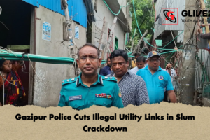 Gazipur Police Cuts Illegal Utility Links in Slum Crackdown