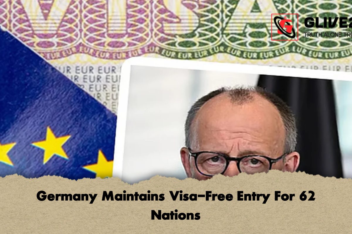 Germany Maintains Visa-Free Entry For 62 Nations