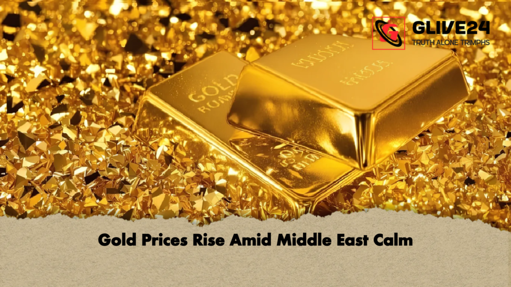 Gold Prices Rise Amid Middle East Calm 2 Gold Prices Rise Amid Middle East Calm