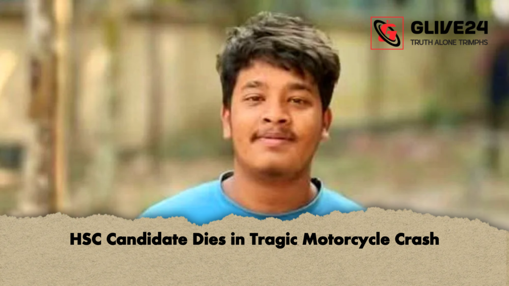 HSC Candidate Dies in Tragic Motorcycle Crash HSC Candidate Dies in Tragic Motorcycle Crash