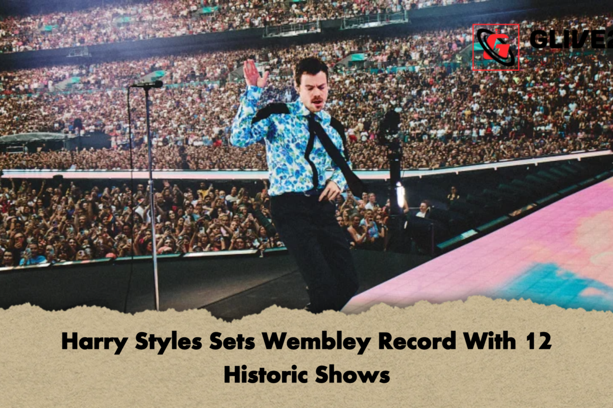 Harry Styles Sets Wembley Record With 12 Historic Shows