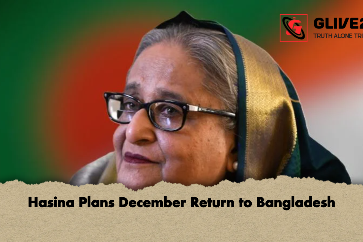 Hasina Plans December Return to Bangladesh