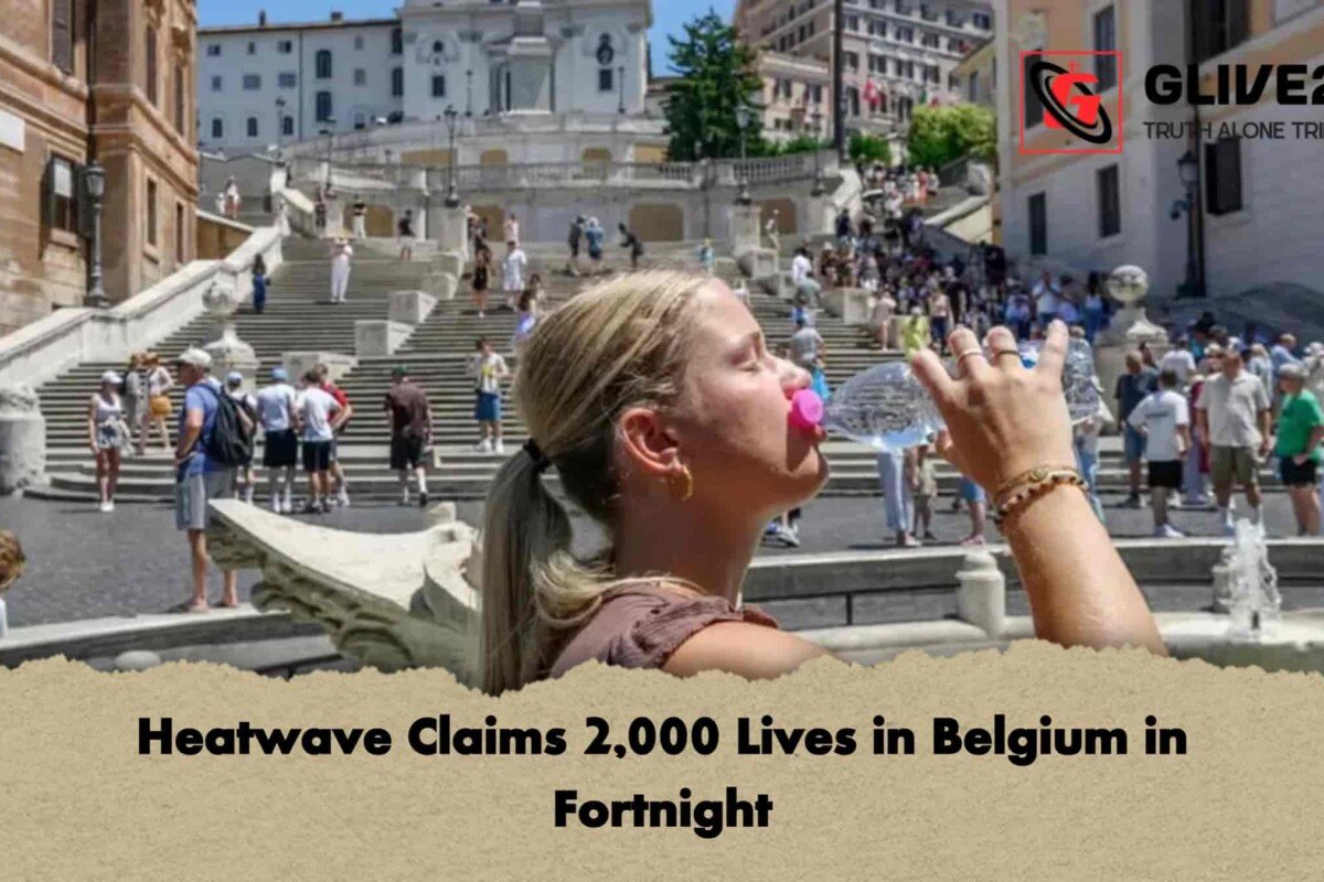 Heatwave Claims 2,000 Lives in Belgium in Fortnight