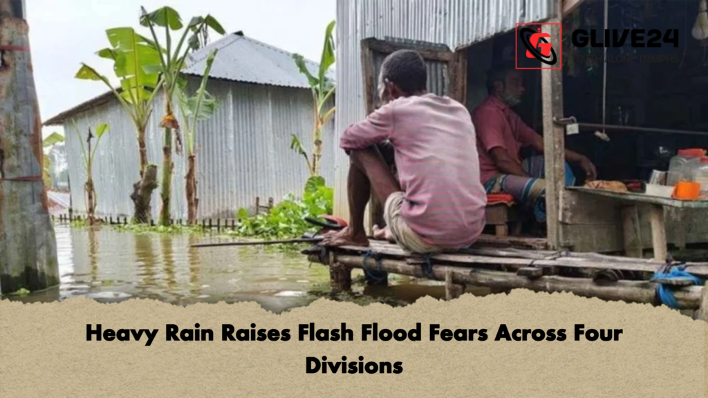 Heavy Rain Raises Flash Flood Fears Across Four Divisions 2 Heavy Rain Raises Flash Flood Fears Across Four Divisions Heavy Rain Raises Flash Flood Fears Across Four Divisions