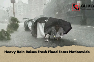 Heavy Rain Raises Fresh Flood Fears Nationwide