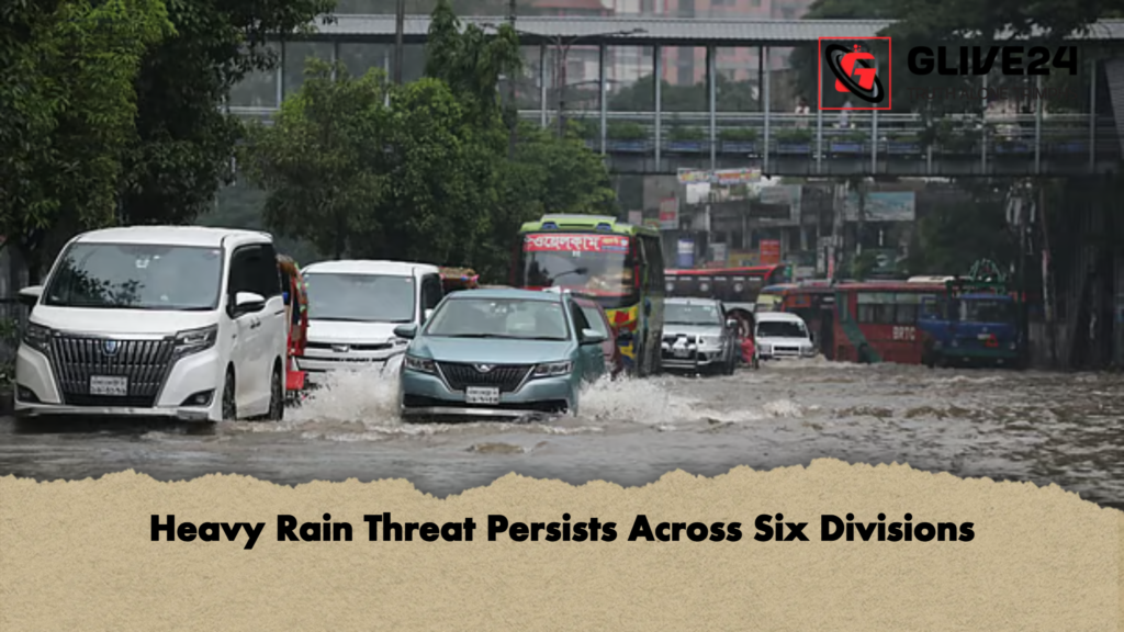 Heavy Rain Threat Persists Across Six Divisions Heavy Rain Threat Persists Across Six Divisions