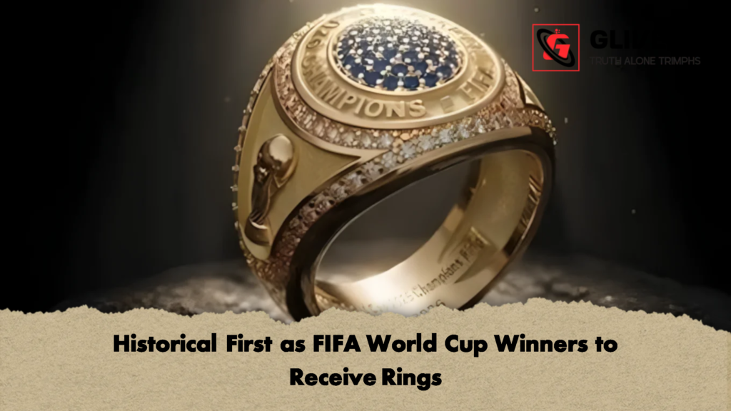 Historical First as FIFA World Cup Winners to Receive Rings 1 Historical First as FIFA World Cup Winners to Receive Rings