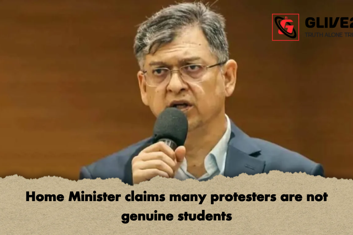 Home Minister claims many protesters are not genuine students