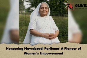 Honouring Nawabzadi Paribanu: A Pioneer of Women’s Empowerment