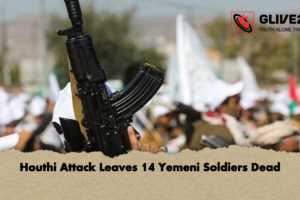 Houthi Attack Leaves 14 Yemeni Soldiers Dead