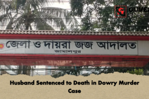 Husband Sentenced to Death in Dowry Murder Case