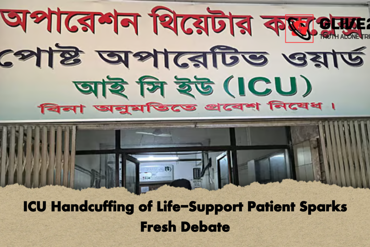 ICU Handcuffing of Life-Support Patient Sparks Fresh Debate