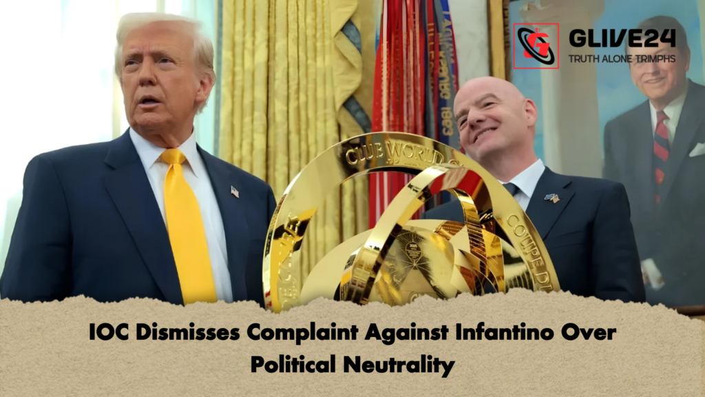 IOC Dismisses Complaint Against Infantino Over Political Neutrality 2 IOC Dismisses Complaint Against Infantino Over Political Neutrality
