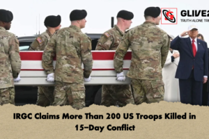IRGC Claims More Than 200 US Troops Killed in 15-Day Conflict