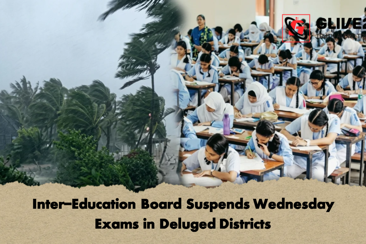 Inter-Education Board Suspends Wednesday Exams in Deluged Districts