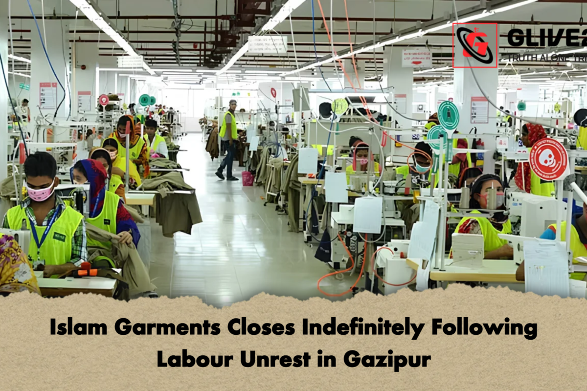 Islam Garments Closes Indefinitely Following Labour Unrest in Gazipur