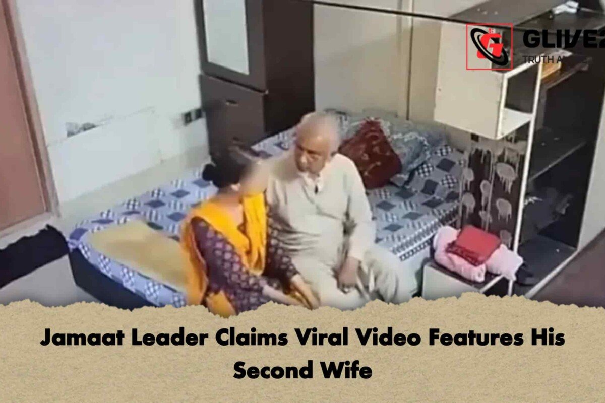 Jamaat Leader Claims Viral Video Features His Second Wife