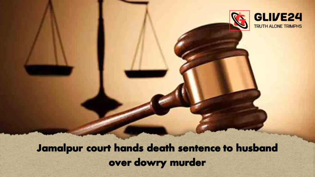 Jamalpur court hands death sentence to husband over dowry murder 2 Jamalpur court hands death sentence to husband over dowry murder 2 Jamalpur court hands death sentence to husband over dowry murder