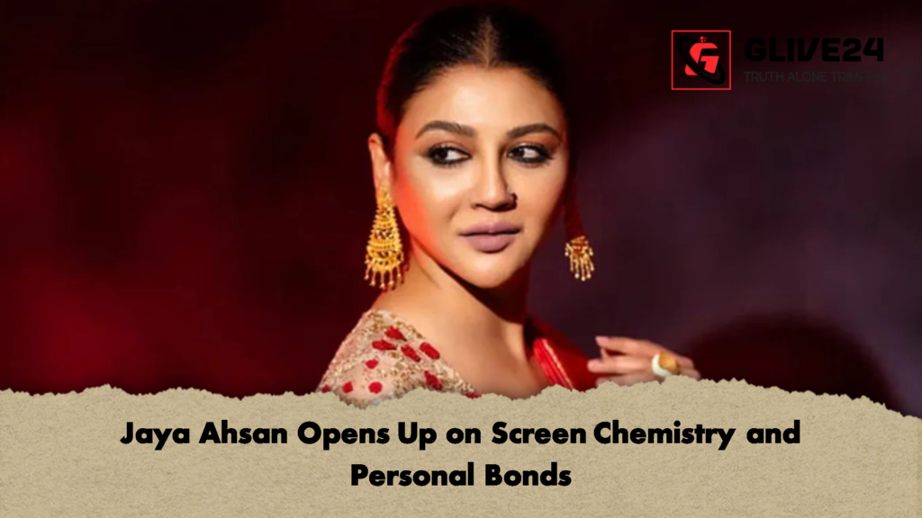 Jaya Ahsan Opens Up on Screen Chemistry and Personal Bonds 1 Jaya Ahsan Opens Up on Screen Chemistry and Personal Bonds