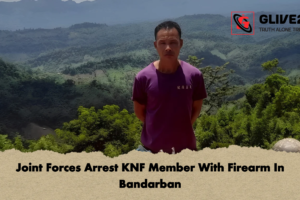 Joint Forces Arrest KNF Member With Firearm In Bandarban