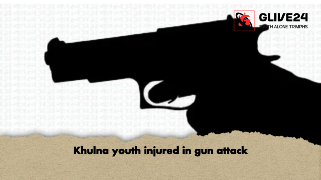 Khulna youth injured in gun attack 3 Khulna youth injured in gun attack Khulna youth injured in gun attack
