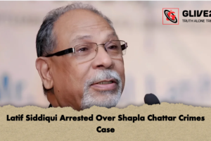 Latif Siddiqui Arrested Over Shapla Chattar Crimes Case