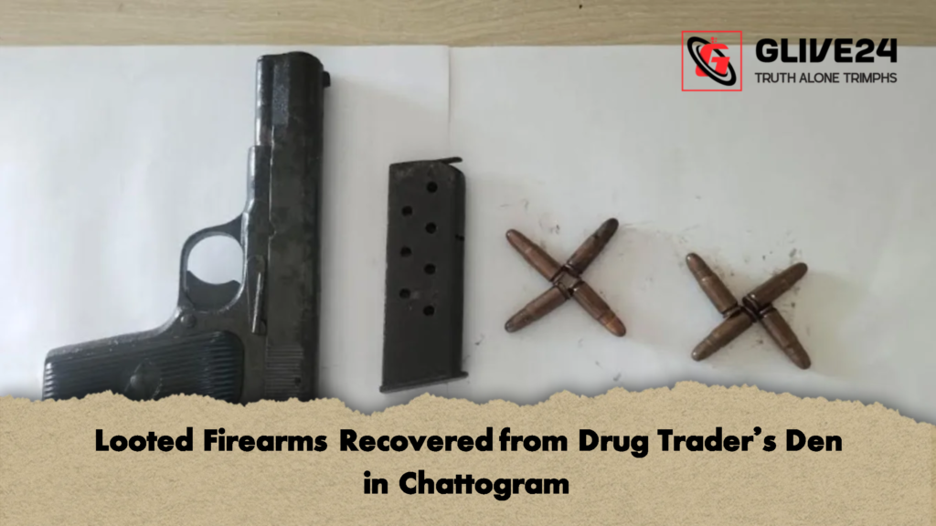 Looted Firearms Recovered from Drug Trader’s Den in Chattogram Looted Firearms Recovered from Drug Traders Den in Chattogram 2 Looted Firearms Recovered from Drug Trader’s Den in Chattogram