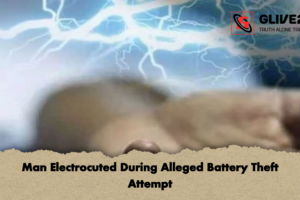 Man Electrocuted During Alleged Battery Theft Attempt