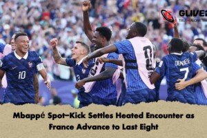 Mbappé Spot-Kick Settles Heated Encounter as France Advance to Last Eight