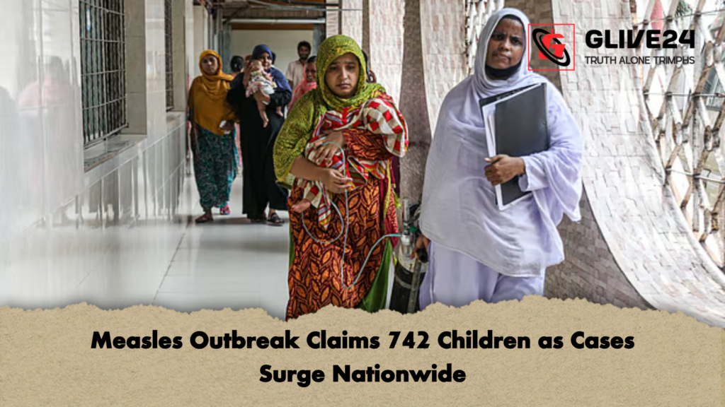 Measles Outbreak Claims 742 Children as Cases Surge Nationwide 2 Measles Outbreak Claims 742 Children as Cases Surge Nationwide Measles Outbreak Claims 742 Children as Cases Surge Nationwide